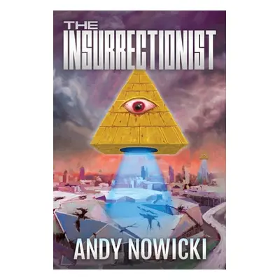 "The Insurrectionist" - "" ("Nowicki Andy")(Paperback)