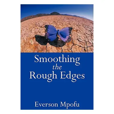 "Smoothing the Rough Edges" - "" ("Mpofu Everson")(Paperback)