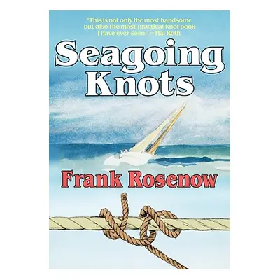 "Seagoing Knots" - "" ("Rosenow Frank")(Paperback)