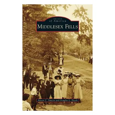 "Middlesex Fells" - "" ("Simcox Alison C.")(Pevná vazba)