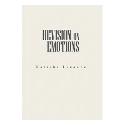 "Revision on Emotions" - "" ("Lizanne Natasha")(Pevná vazba)