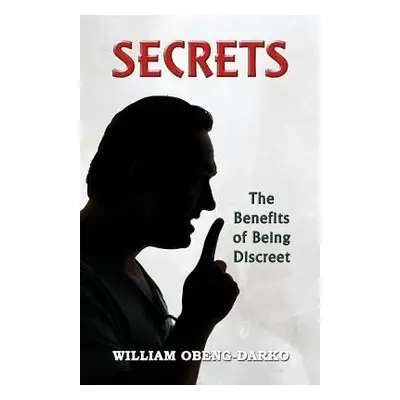 "Secrets" - "" ("Obeng-Darko William")(Paperback)