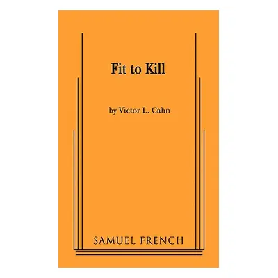 "Fit to Kill" - "" ("Cahn Victor L.")(Paperback)