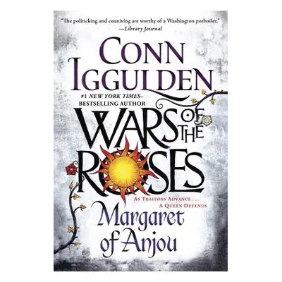 "Wars of the Roses: Margaret of Anjou" - "" ("Iggulden Conn")(Paperback)