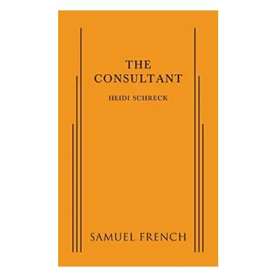 "The Consultant" - "" ("Schreck Heidi")(Paperback)