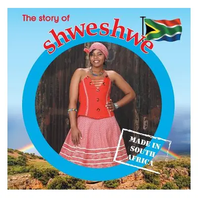 "The story of shweshwe: Made in South Africa" - "" ("Barnes Lynn")(Paperback)