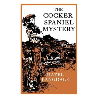 "The Cocker Spaniel Mystery" - "" ("Langdale Hazel")(Paperback)