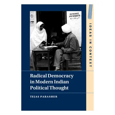 "Radical Democracy in Modern Indian Political Thought" - "" ("Parasher Tejas")(Pevná vazba)