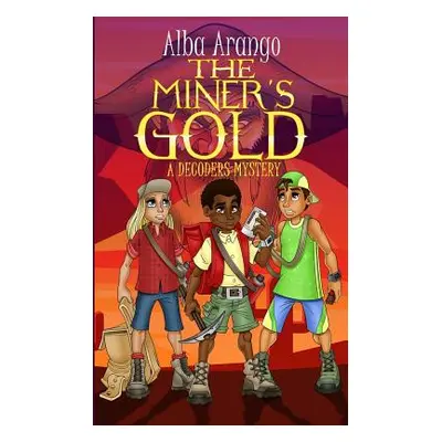 "The Miner's Gold" - "" ("Arango Alba")(Paperback)