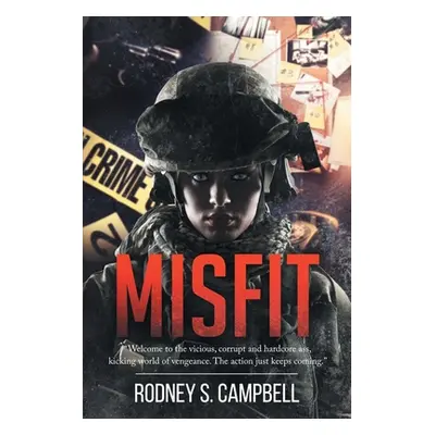 "Misfit" - "" ("Campbell Rodney S.")(Paperback)