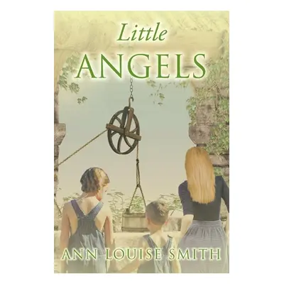 "Little Angels" - "" ("Smith Ann Louise")(Paperback)