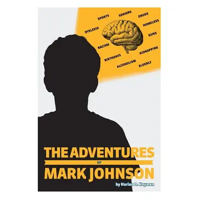 "The Adventures of Mark Johnson" - "" ("D. Hayman Harlan")(Paperback)