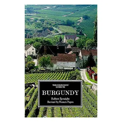 "The Companion Guide to Burgundy" - "" ("Speaight Robert")(Paperback)