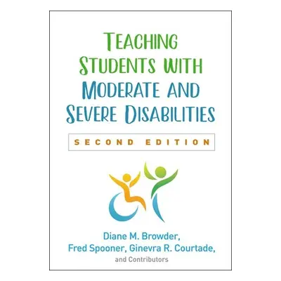 "Teaching Students with Moderate and Severe Disabilities, Second Edition" - "" ("Browder Diane M