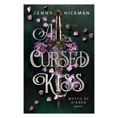 "A Cursed Kiss" - "" ("Hickman Jenny")(Paperback)