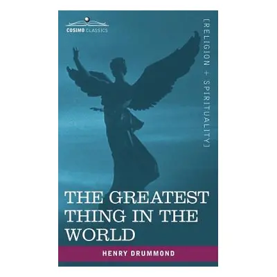 "The Greatest Thing in the World" - "" ("Drummond Henry")(Paperback)