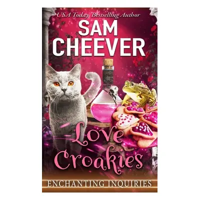 "Love Croakies: A Magical Cozy Mystery with Talking Animals" - "" ("Cheever Sam")(Paperback)