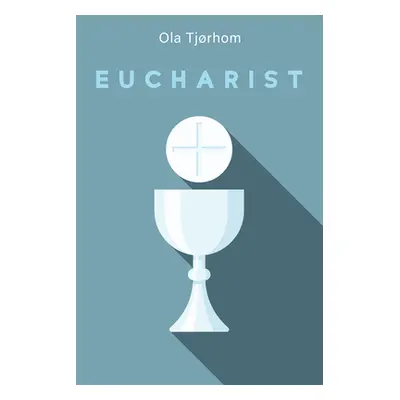 "Eucharist" - "" ("Tjrhom Ola")(Paperback)