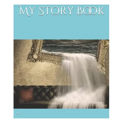 "My Story Book" - "" ("H R. L.")(Paperback)