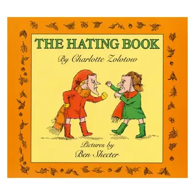 "The Hating Book" - "" ("Zolotow Charlotte")(Paperback)