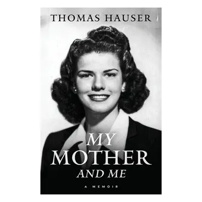 "My Mother and Me" - "" ("Hauser Thomas")(Paperback)