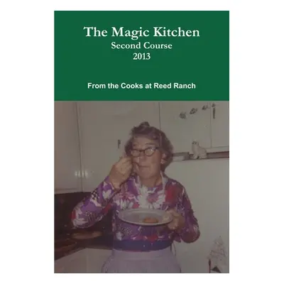 "The Magic Citchen" - "" ("Ranch Reed")(Paperback)