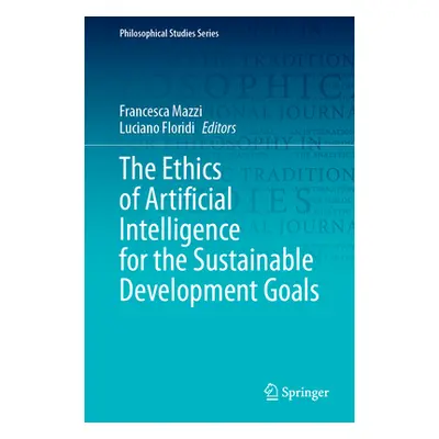 "The Ethics of Artificial Intelligence for the Sustainable Development Goals" - "" ("Mazzi Franc