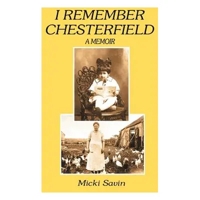 "I Remember Chesterfield" - "" ("Savin Micki")(Pevná vazba)