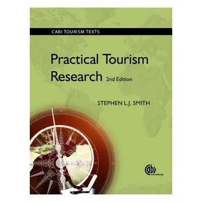 "Practical Tourism Research" - "" ("Smith Stephen L. J.")(Paperback)