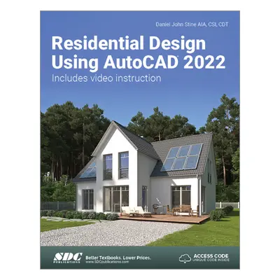 "Residential Design Using AutoCAD 2022" - "" ("Stine Daniel John")(Paperback)