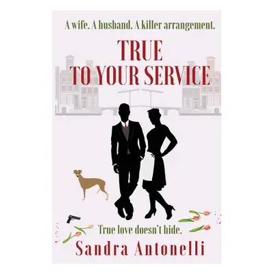 "True to Your Service" - "" ("Antonelli Sandra")(Paperback)