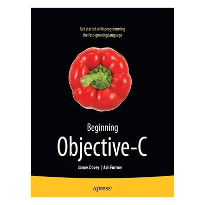 "Beginning Objective C" - "" ("Dovey James")(Paperback)