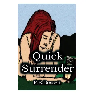 "Quick Surrender" - "" ("Dossett R. E.")(Paperback)