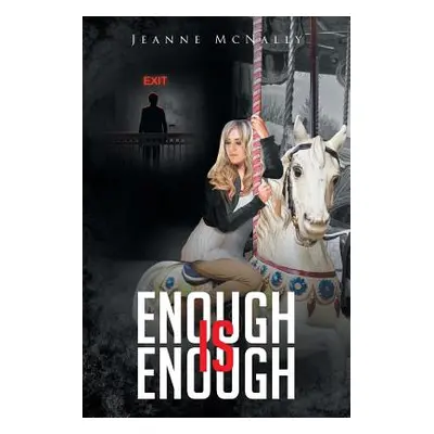 "Enough is Enough" - "" ("McNally Jeanne")(Paperback)