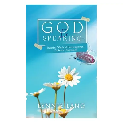 "God Is Speaking" - "" ("Lynnie Lang")(Paperback)