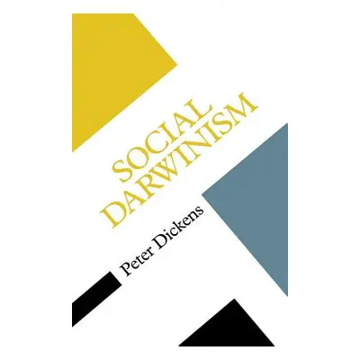 "Social Darwinism" - "" ("Dickens Peter")(Paperback)