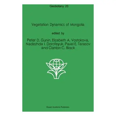 "Vegetation Dynamics of Mongolia" - "" ("Gunin P. D.")(Paperback)