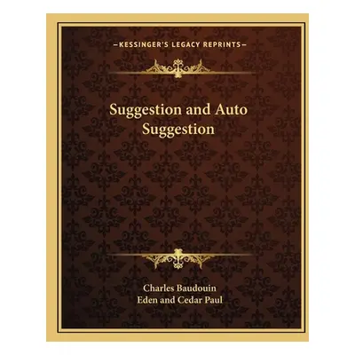 "Suggestion and Auto Suggestion" - "" ("Baudouin Charles")(Paperback)