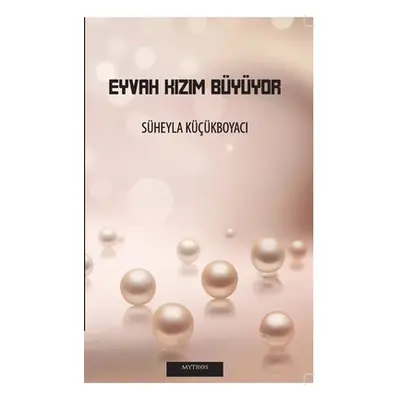 "Eyvah Kızım Byyor" - "" ("Kkboyaci Sheyla")(Paperback)