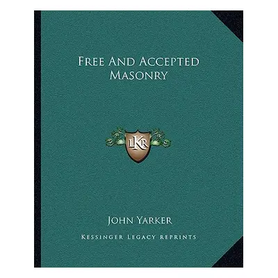 "Free And Accepted Masonry" - "" ("Yarker John")(Paperback)