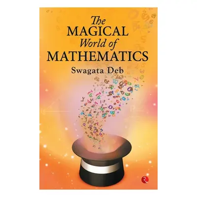 "The Magical World of Mathematics" - "" ("Deb Swagata")(Paperback)