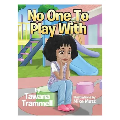 "No One To Play With" - "" ("Trammell Tawana")(Pevná vazba)