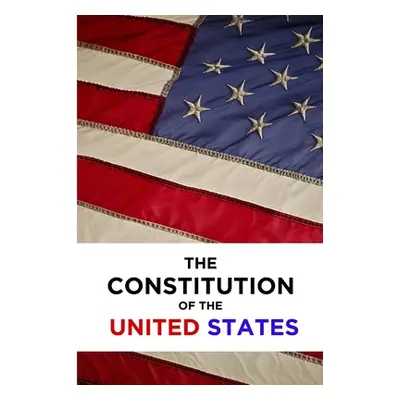 "The Constitution of the United States" - "" ("Of the Constitutional Convention Delega")(Paperba