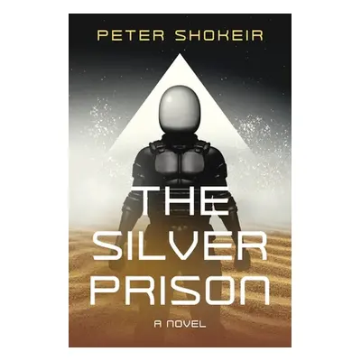 "The Silver Prison" - "" ("Shokeir Peter")(Paperback)