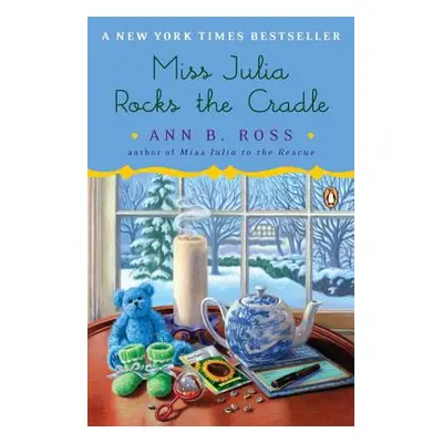 "Miss Julia Rocks the Cradle" - "" ("Ross Ann B.")(Paperback)