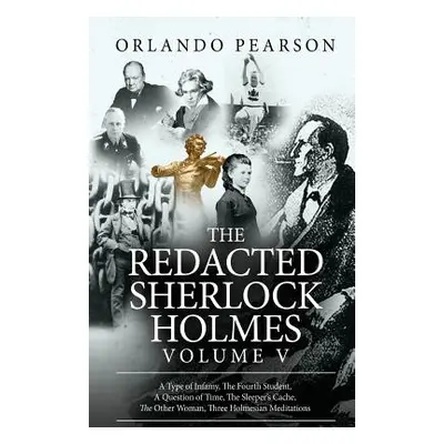 "The Redacted Sherlock Holmes (Volume V)" - "" ("Pearson Orlando")(Paperback)