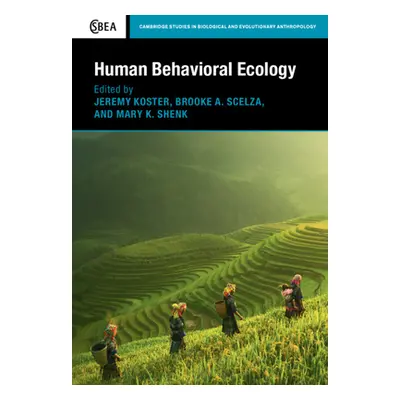 "Human Behavioral Ecology" - "" ("Koster Jeremy")(Pevná vazba)