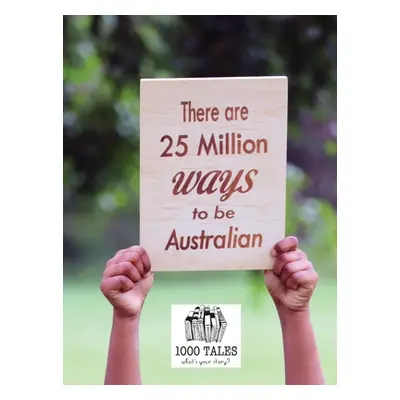 "There are 25 Million Ways to be Australian - Hardcover" - "" ("Co-Op Ltd 1000 Tales")(Pevná vaz