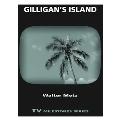 "Gilligan's Island" - "" ("Metz Walter")(Paperback)