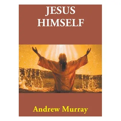 "Jesus Himself" - "" ("Murray Andrew")(Paperback)